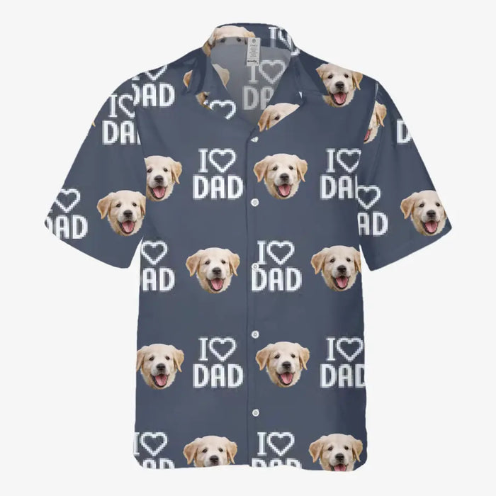 Personalized Dog Dad Hawaiian Shirt, I Love Dad Custom Dog Face Hawaiian Shirt for Men, Dog Lovers