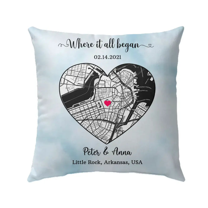 Where It All Began - Personalized Gifts Custom City Map Print Pillow For Him Her Couples, First Date Memory Map