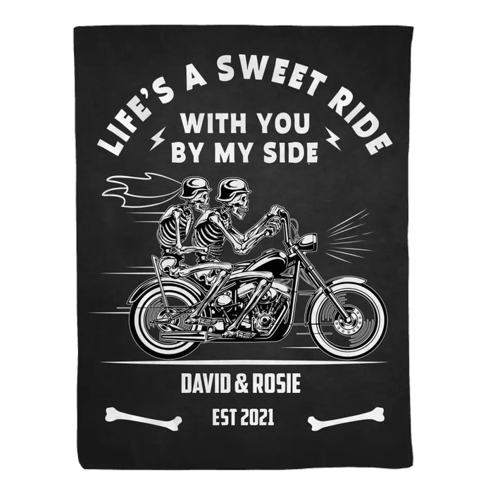 Life's A Sweet Ride With You By My Side - Personalized Gifts Custom Blanket For Biker Couples, Motorcycle Riding Lovers