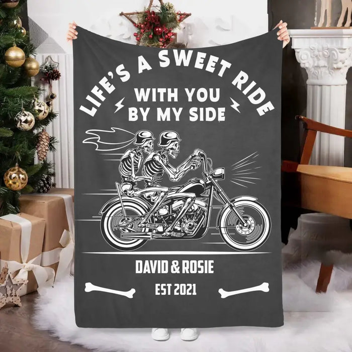 Life's A Sweet Ride With You By My Side - Personalized Gifts Custom Blanket For Biker Couples, Motorcycle Riding Lovers