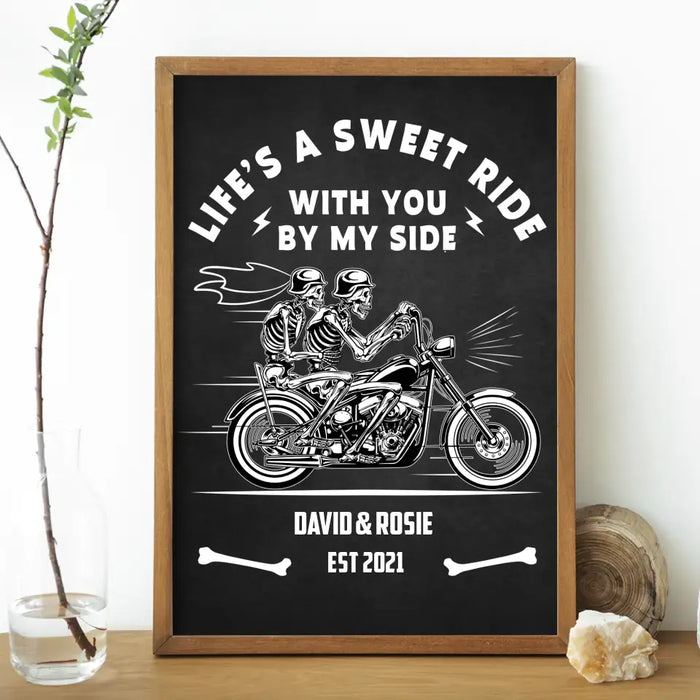 Life's A Sweet Ride With You By My Side - Personalized Gifts Custom Poster For Biker Couples, Motorcycle Riding Lovers