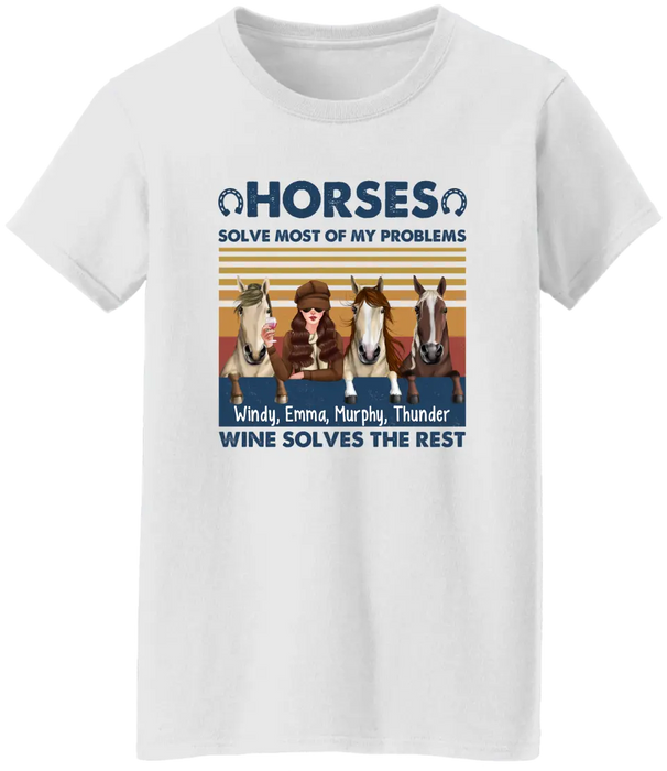 Personalized Shirt, Up To 3 Horses, Horses Solve Most Of My Problems Wine Solves The Rest, Gifts For Horse Lovers