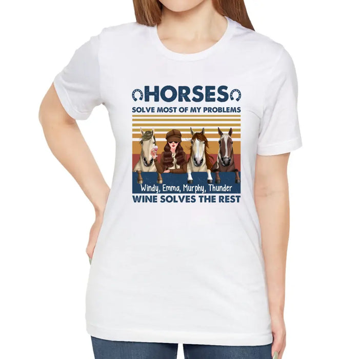 Personalized Shirt, Up To 3 Horses, Horses Solve Most Of My Problems Wine Solves The Rest, Gifts For Horse Lovers