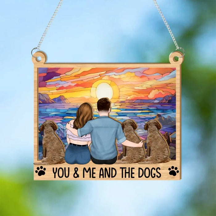 You & Me And The Dogs - Personalized Window Hanging Suncatcher Ornament, Gift For Couple, Dog Lovers