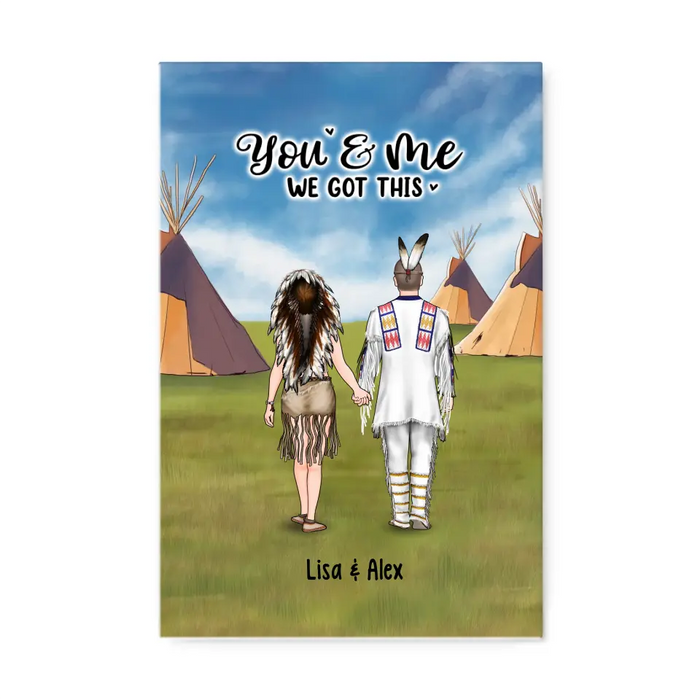 You & Me We Got This - Personalized Gifts Custom Portrait  Canvas For Native American Couples