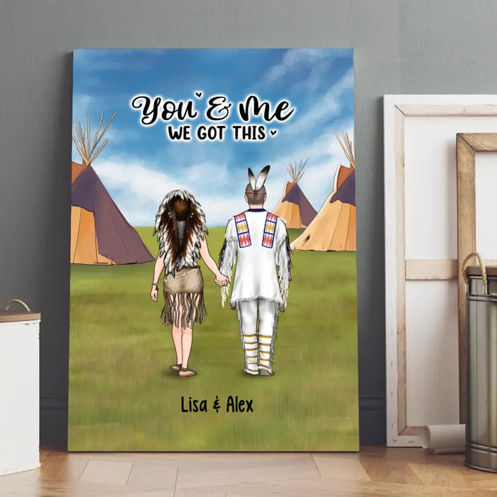 You & Me We Got This - Personalized Gifts Custom Portrait  Canvas For Native American Couples