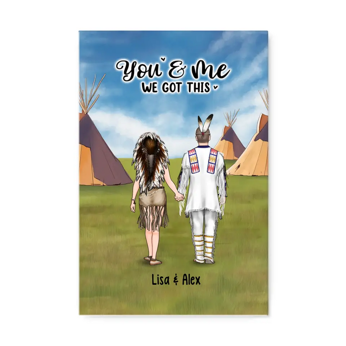 You & Me We Got This - Personalized Gifts Custom Portrait  Canvas For Native American Couples