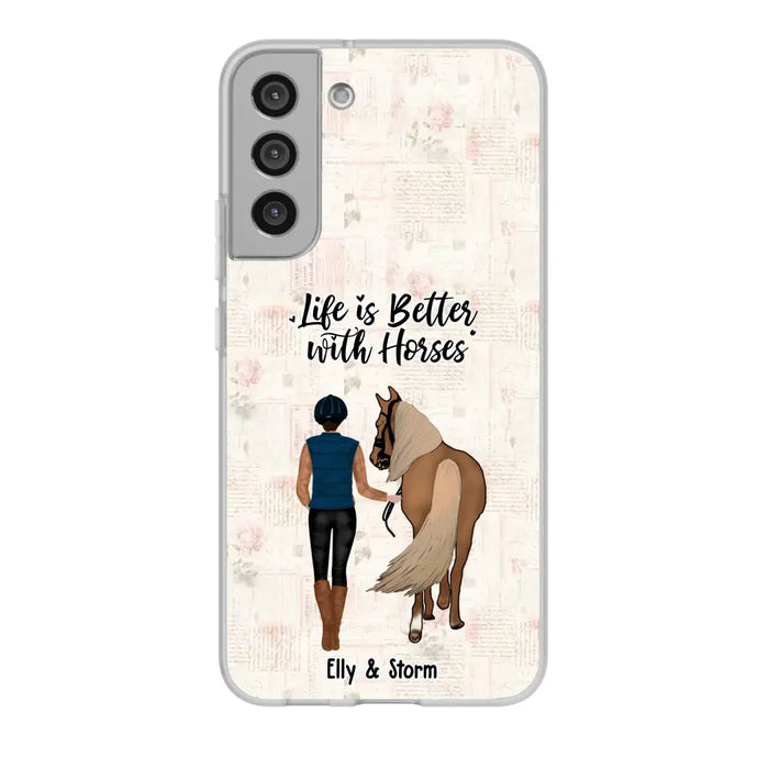 Life Is Better With Horses - Personalized Horse Phone Case, Custom Girl Leading Horse Case For Horse Lovers