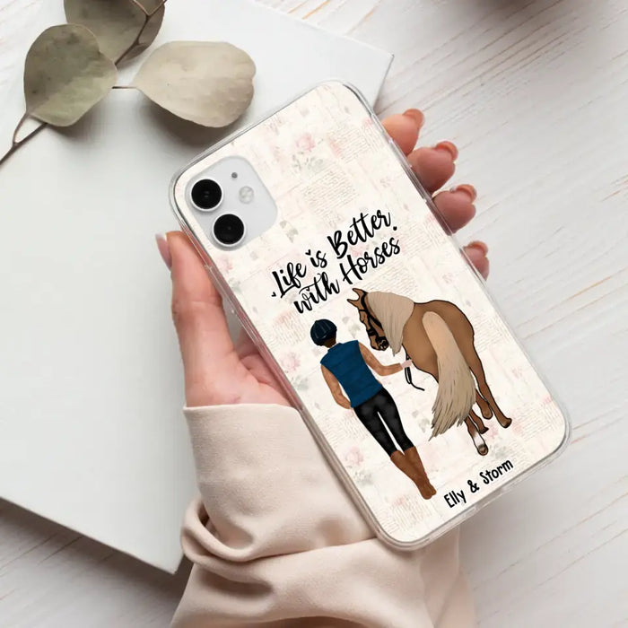 Life Is Better With Horses - Personalized Horse Phone Case, Custom Girl Leading Horse Case For Horse Lovers