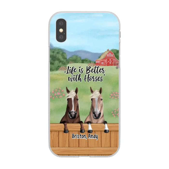 Life Is Better With Horses - Personalized Gifts Custom Horse Lovers Phone Case For Her, Horse Lovers