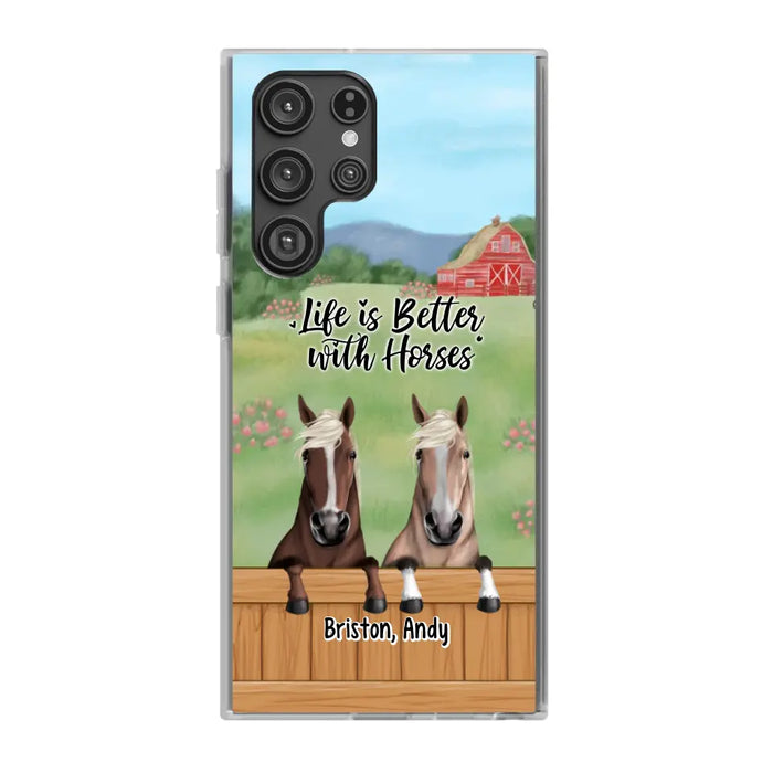 Life Is Better With Horses - Personalized Gifts Custom Horse Lovers Phone Case For Her, Horse Lovers