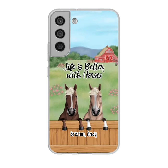 Life Is Better With Horses - Personalized Gifts Custom Horse Lovers Phone Case For Her, Horse Lovers