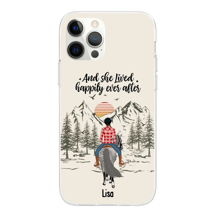 And She Lived Happily Ever After - Personalized Phone Case, Custom Girl Riding Horse Case For Horse Lovers