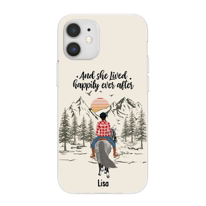 And She Lived Happily Ever After - Personalized Phone Case, Custom Girl Riding Horse Case For Horse Lovers