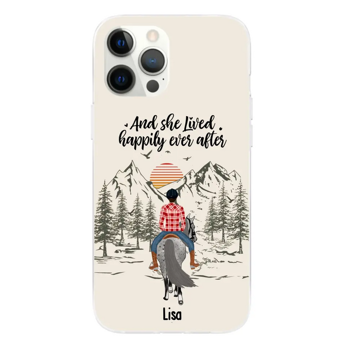 And She Lived Happily Ever After - Personalized Phone Case, Custom Girl Riding Horse Case For Horse Lovers