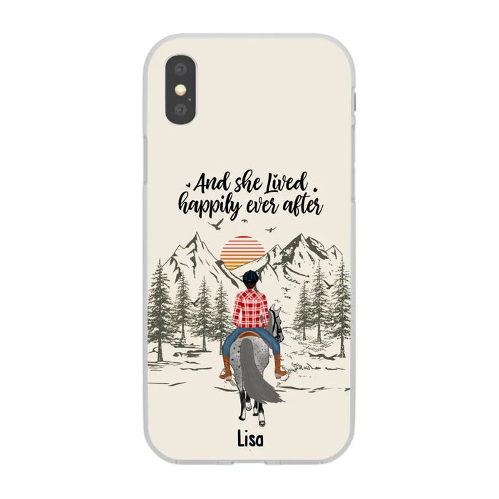 And She Lived Happily Ever After - Personalized Phone Case, Custom Girl Riding Horse Case For Horse Lovers