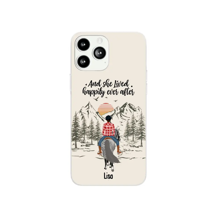 And She Lived Happily Ever After - Personalized Phone Case, Custom Girl Riding Horse Case For Horse Lovers