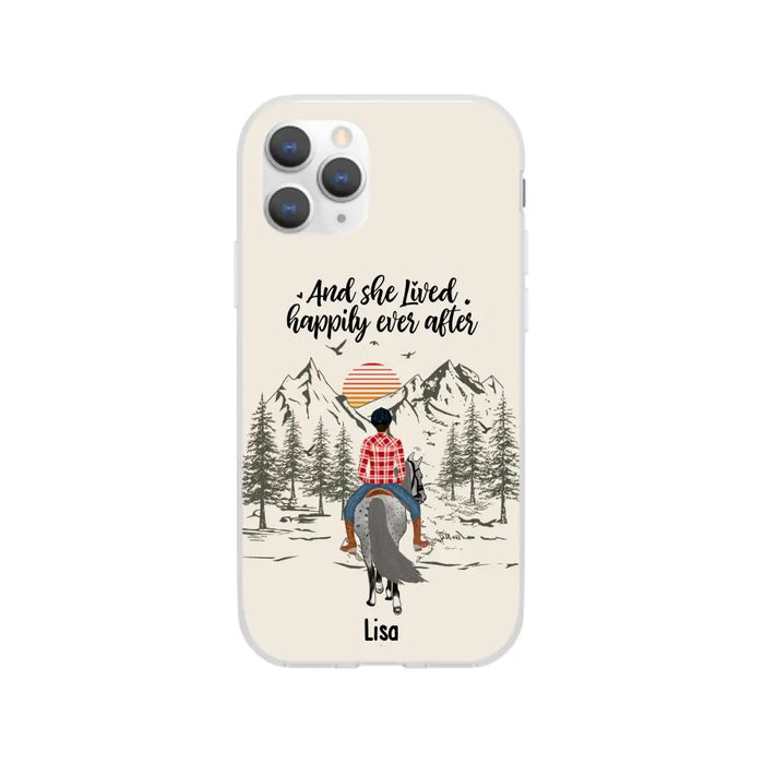 And She Lived Happily Ever After - Personalized Phone Case, Custom Girl Riding Horse Case For Horse Lovers