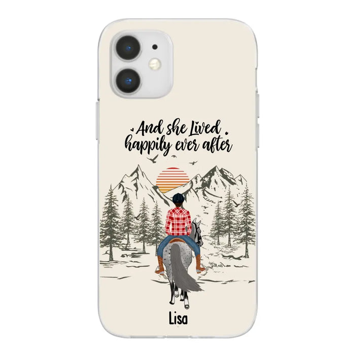 And She Lived Happily Ever After - Personalized Phone Case, Custom Girl Riding Horse Case For Horse Lovers