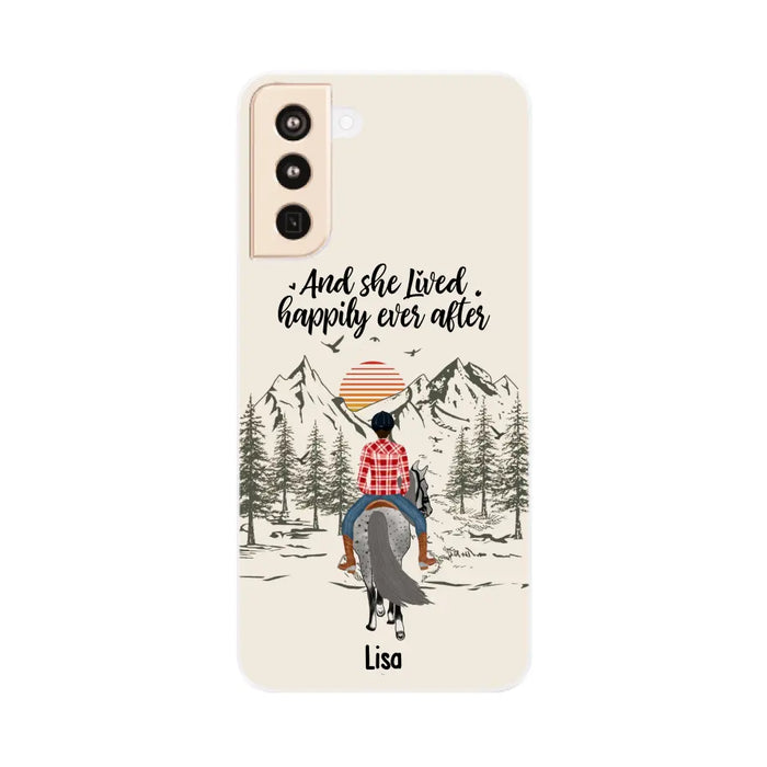 And She Lived Happily Ever After - Personalized Phone Case, Custom Girl Riding Horse Case For Horse Lovers