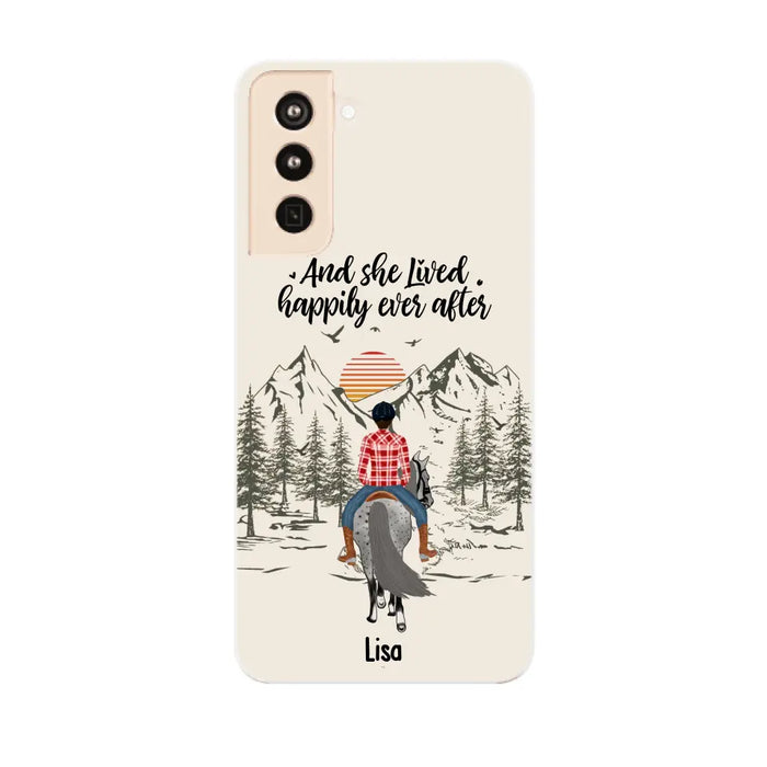 And She Lived Happily Ever After - Personalized Phone Case, Custom Girl Riding Horse Case For Horse Lovers