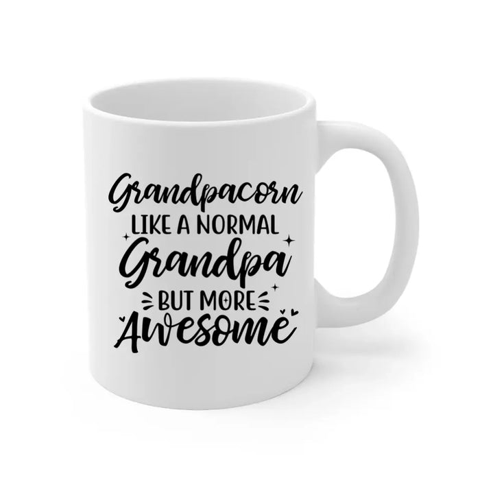 Personalized Mug, Grandpacorn, Like A Normal Grandpa, Gift for Grandpa