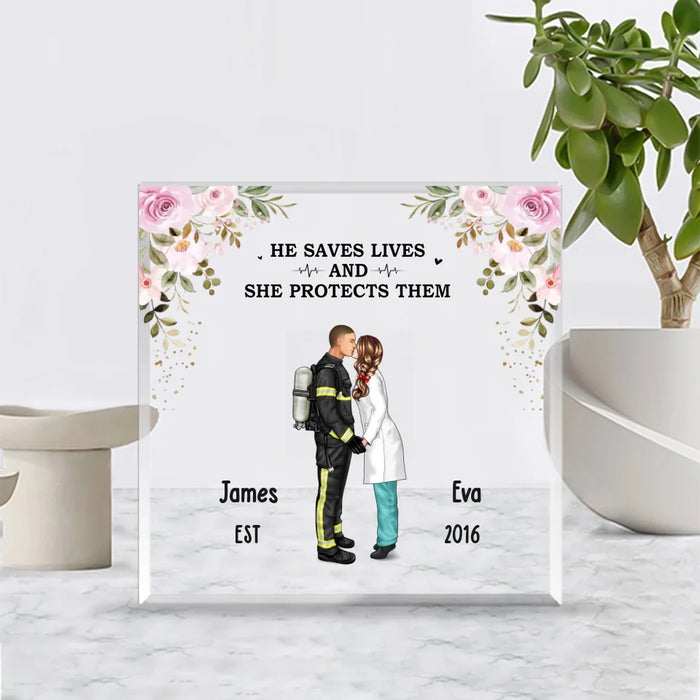 He Saves Lives And She Protects Them- Personalized Gifts Custom Shape Acrylic Plaque, Gift For Firefighter, EMS, Police Officer, Military, Nurse Couples