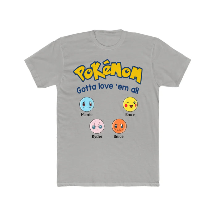 Personalized Pokemom Gotta Love 'Em All Shirt, Custom Pokeball Shirt for Mom, Dad