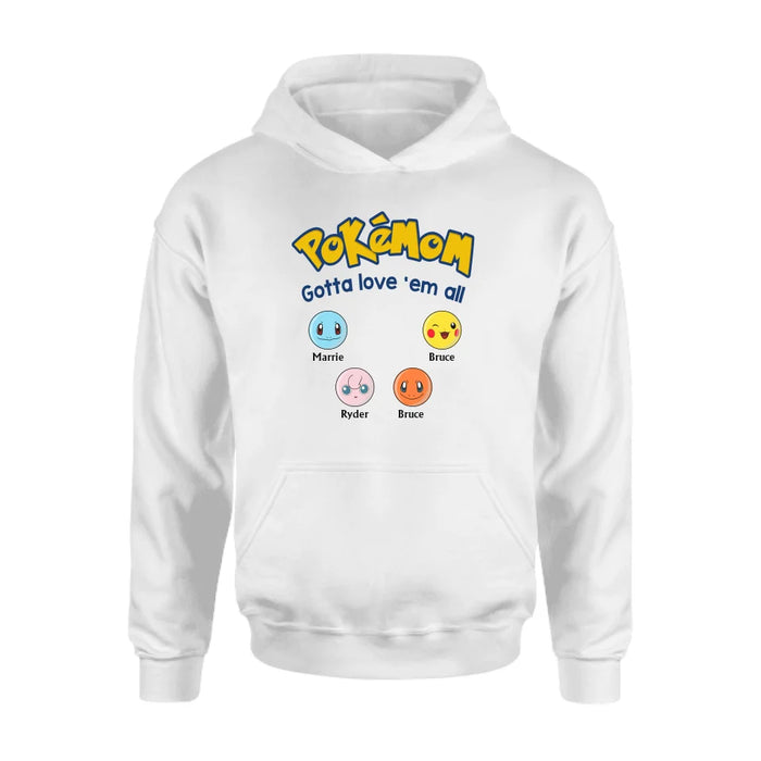 Personalized Pokemom Gotta Love 'Em All Shirt, Custom Pokeball Shirt for Mom, Dad