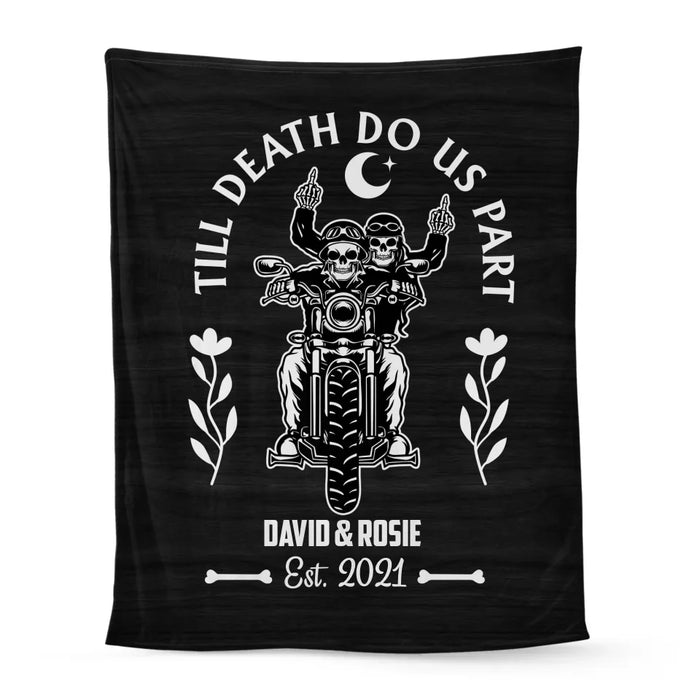 Till Death Do Us Part - Personalized Gifts Custom Blanket For Biker Couples, Motorcycle Riding Lovers