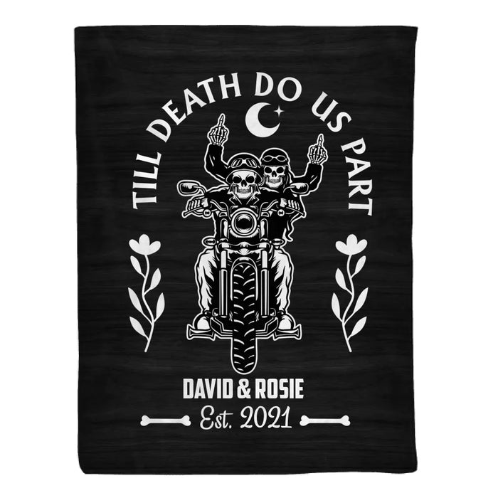 Till Death Do Us Part - Personalized Gifts Custom Blanket For Biker Couples, Motorcycle Riding Lovers