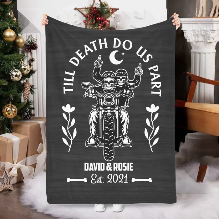 Till Death Do Us Part - Personalized Gifts Custom Blanket For Biker Couples, Motorcycle Riding Lovers