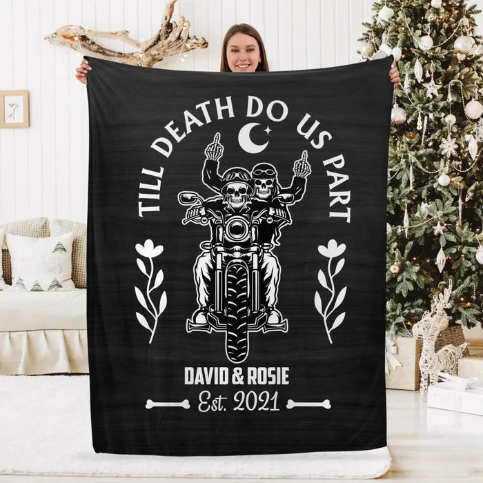 Till Death Do Us Part - Personalized Gifts Custom Blanket For Biker Couples, Motorcycle Riding Lovers