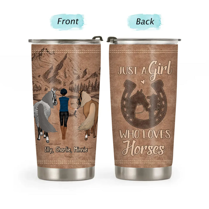 Personalized Just A Girl Who Loves Horses Tumbler, Custom Horse Girl Tumbler, Gift For Horse Lovers