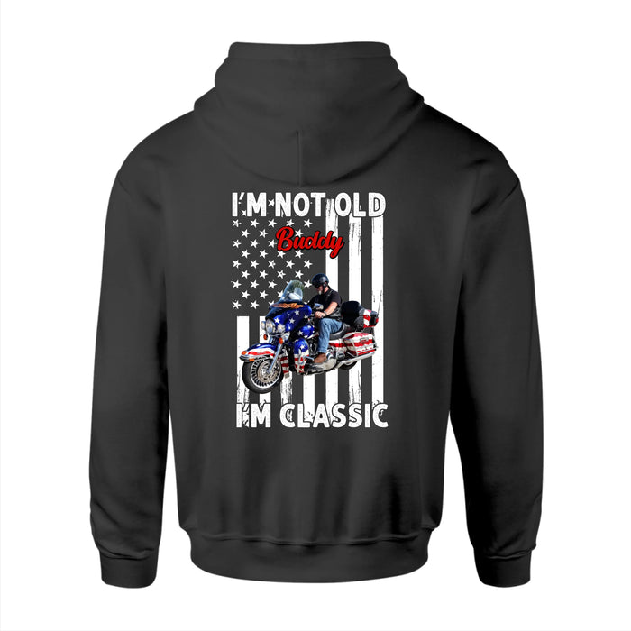 Personalized I'm Not Old I'm Classic Back Shirt, Custom Vehicle Photo Shirt, Gift for For Him, Motorcycle Car Lovers
