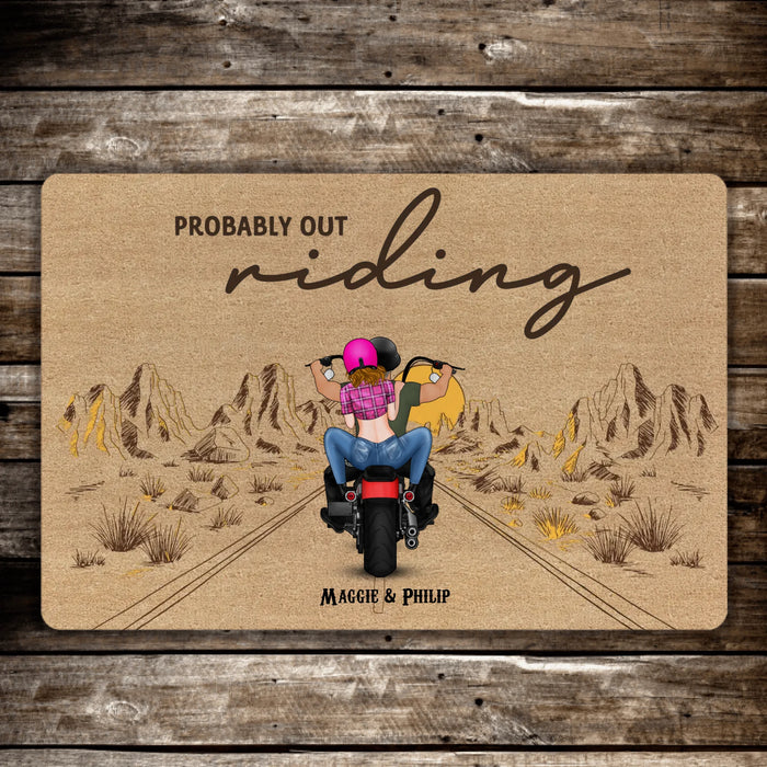 Personalized Probably Out Riding Doormat - Custom Motorcycle Couple Doormat, Gift for Biker, Motorcycle Lovers