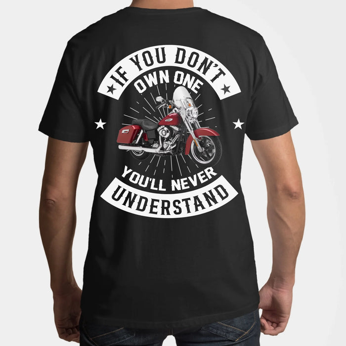 Personalized If You Don't Own One You'll Never Understand Back Shirt, Custom Motorcycle Photo Shirt, Gift for For Him, Motorcycle Lovers