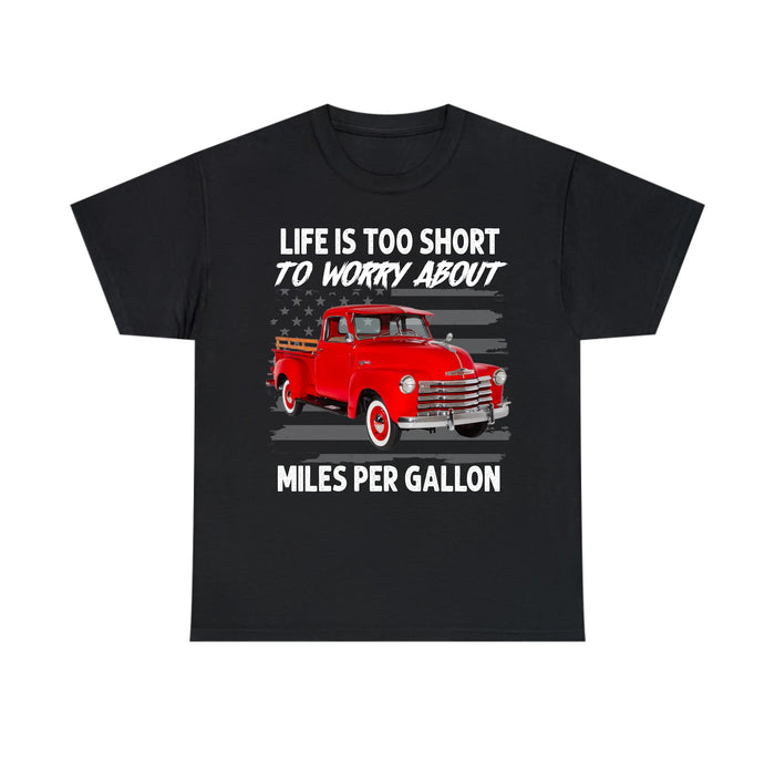 Personalized Life Is Too Short To Worry About Miles Per Gallon Shirt, Custom Vehicle Photo Shirt, Gift for For Him, Motorcycle Car Lovers