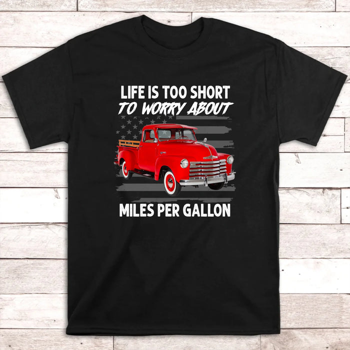 Personalized Life Is Too Short To Worry About Miles Per Gallon Shirt, Custom Vehicle Photo Shirt, Gift for For Him, Motorcycle Car Lovers
