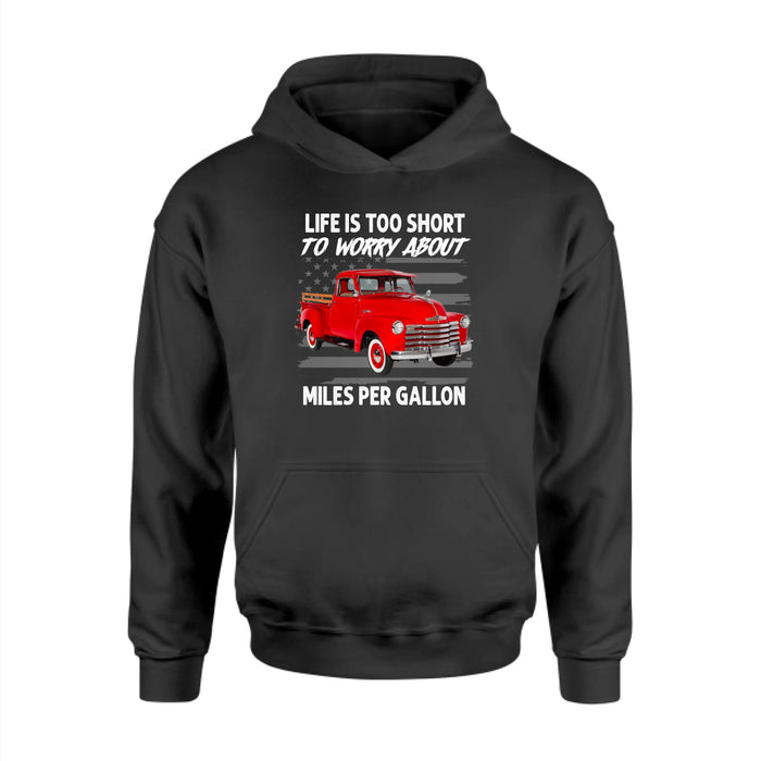 Personalized Life Is Too Short To Worry About Miles Per Gallon Shirt, Custom Vehicle Photo Shirt, Gift for For Him, Motorcycle Car Lovers
