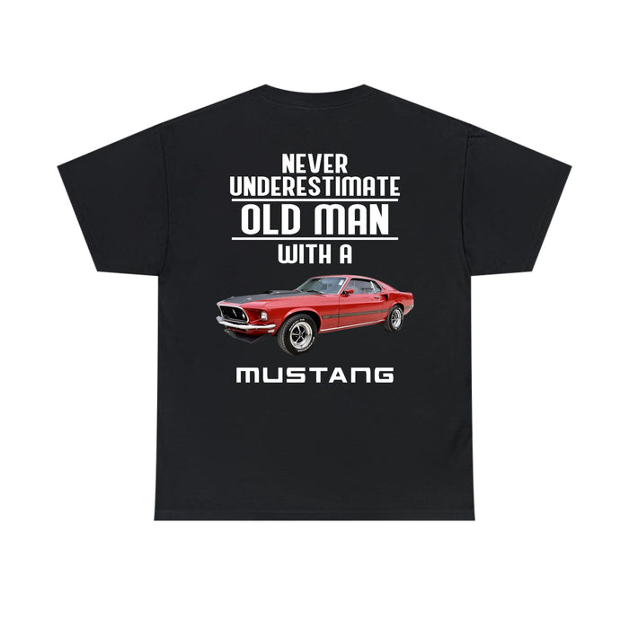 Personalized Never Underestimate Old Man with A Mustang Backside Shirt, Custom Car Photo Shirt, Gift for For Him, Car Enthusiasts
