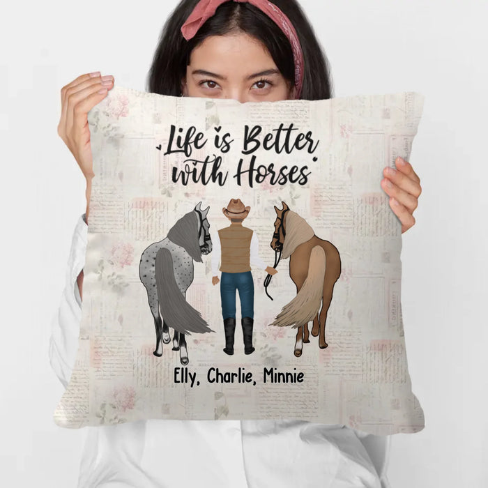 Personalized Life is Better with Horses Pillow, Custom Man with Horse Pillow, Gifts For Horse Lovers