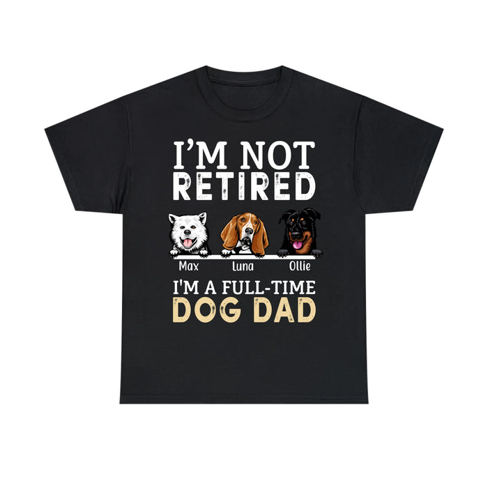 I'M A Full-Time Dog Dad - Personalized Gifts Custom Dog Lovers Shirt For Dad, Dog Lovers