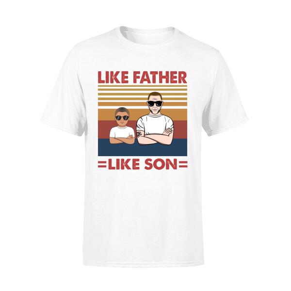 Like Father, Like Son - Personalized Gifts Custom Shirt for Dad