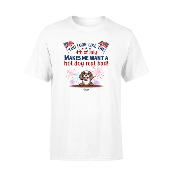 Personalized Shirt, You Look Like The Fourth Of July Custom Gift For Dog Lovers