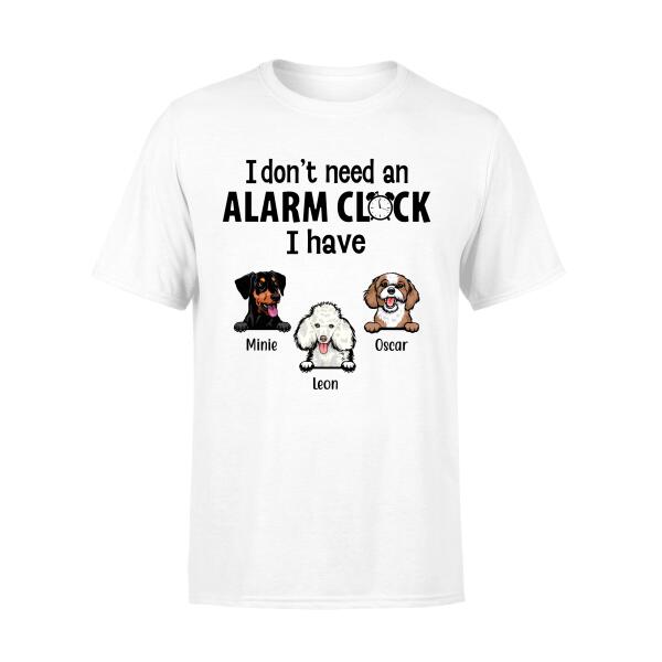 Personalized Shirt, I Don't Need An Alarm Clock I Have My Pets, Custom Gift For Dog And Cat Lovers