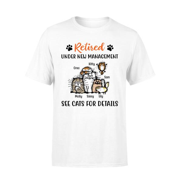 Personalized Shirt, Retired Under New Management See Cats For Details, Up To 6 Cats, Gift for Cat Lovers