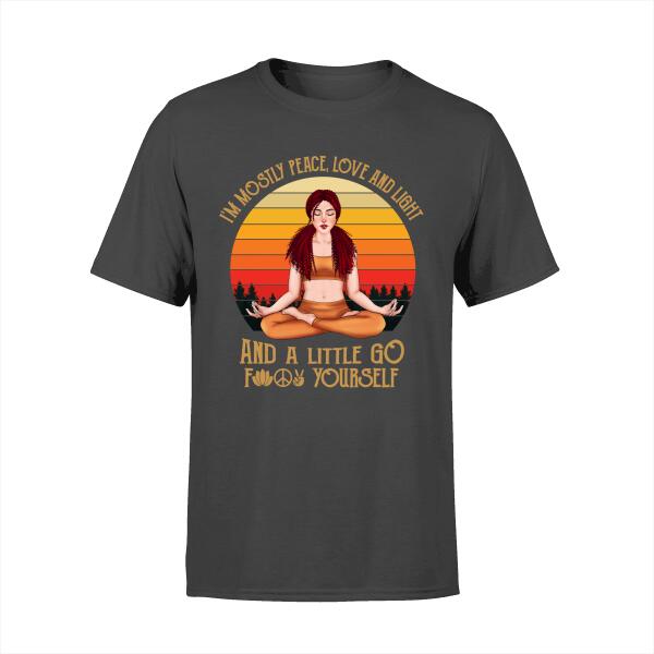 Personalized Shirt, Yoga Girl Front View - I'm Mostly Peace Love And Light, Gift For Yoga Lovers