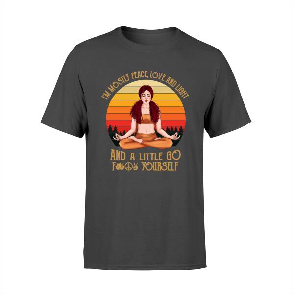 Personalized Shirt, Yoga Girl Front View - I'm Mostly Peace Love And Light, Gift For Yoga Lovers