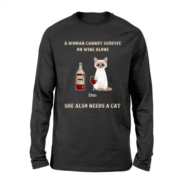 A Woman Cannot Survive on Wine Alone - Personalized Gifts Custom Cat Shirt for Cat Mom, Cat Lovers